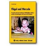 Flügel und Wurzeln: Persistierende Restreaktion frühkindlicher Reflexe und ihre Auswirkungen auf Lernen und Verhalten